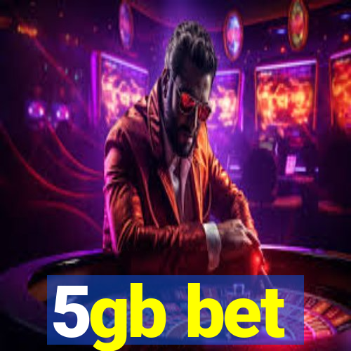 5gb bet